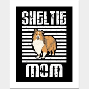 Sheltie Mom Proud Dogs Posters and Art